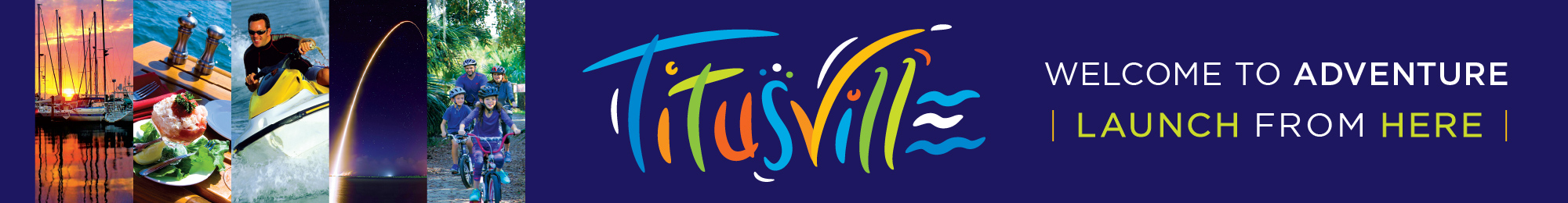 Titusville - Welcome To Adventure - Launch From Here