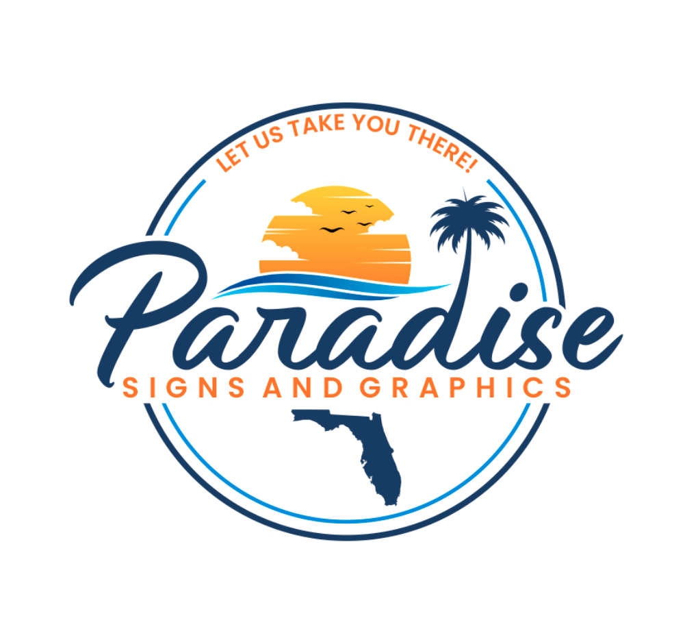 Paradise Signs and Graphics. Let us take you there.