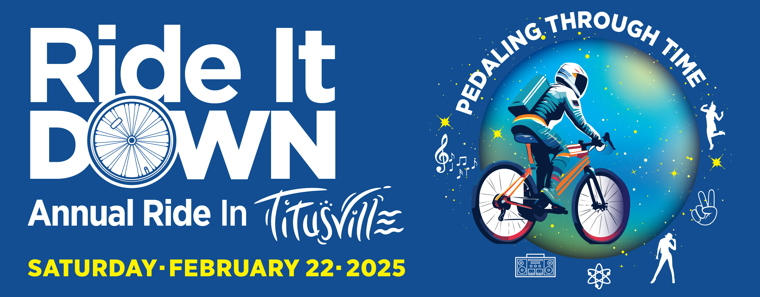 Ride It Down. Annual ride in Titusville. Saturday, February 22, 2025. Pedaling Through Time.